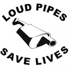 Sticker auto Loud Pipes Save Lives, negru